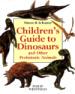 Macmillan Children's Guide to Dinosaurs and Other Prehistoric Animals