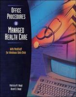 Office Procedures in Managed Health Care With Data Disk for MediSoft for Windows