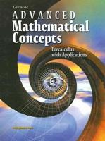 Advanced Mathematical Concepts: Precalculus With Applications, Student Edition