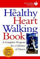 The Healthy Heart Walking Book