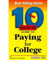 10 Minute Guide to Paying for College