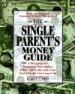 THE SINGLE PARENT'S MONEY GUIDE