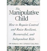 The Manipulative Child