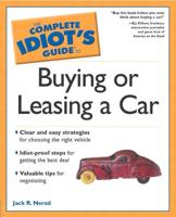 The Complete Idiot's Guide to Buying or Leasing a Car