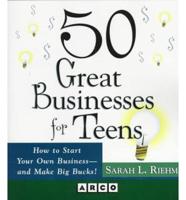 50 Great Businesses for Teens
