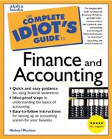 The Complete Idiot's Guide to Finance and Accounting