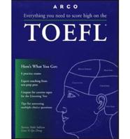 Everything You Need to Score High on the Toefl, Test of English as a Foreign Language