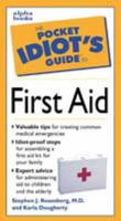 The Pocket Idiot's Guide to First Aid
