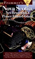 Frommer's Complete Guide to Nova Scotia, New Brunswick & Prince Edward Island