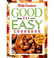 Betty Crocker's Good and Easy Cookbook