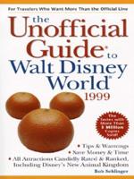 The Unofficial Guide to Walt Disney World 1999