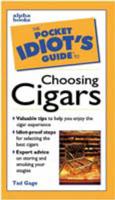 The Pocket Idiot's Guide to Choosing Cigars