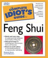 The Complete Idiot's Guide to Feng Shui