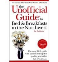 The Unofficial Guide® to Bed & Breakfasts in the Northwest