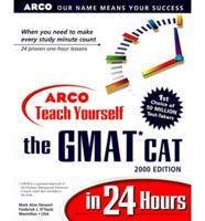 Arco Teach Yourself the Gmat Cat in 24 Hours. 2000