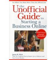 The Unofficial GuideTM to Starting a Business Online