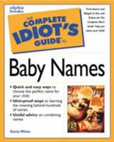 The Complete Idiot's Guide to Baby Names