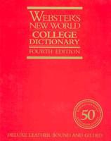 Webster's New WorldTM College Dictionary (Thumb-Indexed Deluxe Leather Edition)