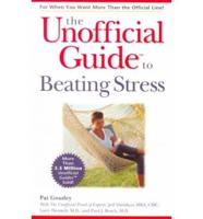 The Unofficial Guide to Beating Stress