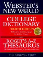 WebsterAEs New World College Dictionary, Fourth Edi Tion and WebsterAEs New World RogetAEs Thesaurus, Bo Xed Set