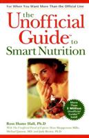 The Unofficial Guide to Smart Nutrition