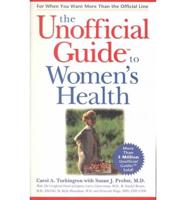 The Unofficial Guide to Women's Health