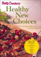 Betty Crocker's Healthy New Choices