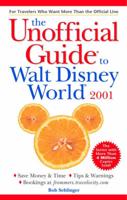 The Unofficial Guide to Walt Disney World 2001