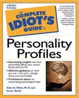 The Complete Idiot's Guide to Personality Profiles