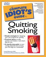 The Complete Idiot's Guide to Quitting Smoking