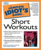 The Complete Idiot's Guide to Short Workouts
