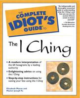 The Complete Idiot's Guide to the I Ching