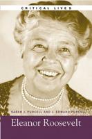 The Life and Work of Eleanor Roosevelt