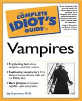 The Complete Idiot's Guide to Vampires