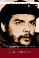 The Life and Work of Che Guevara