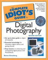 The Complete Idiot's Guide to Digital Photography