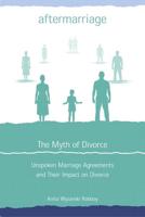 Aftermarriage: The Myth of Divorce