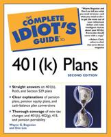 Complete Idiot's Guide to 401 (K) Plans