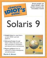 The Complete Idiot's Guide to Solaris 9