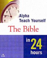 Alpha Teach Yourself the Bible in 24 Hours