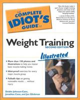 The Complete Idiot's Guide to Weight Training - Illustrated