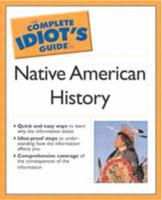 The Complete Idiot's Guide to Native American History