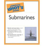 The Complete Idiot's Guide to Submarines