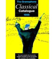 "Gramophone" Annual Guide to Classical Recordings. 1996