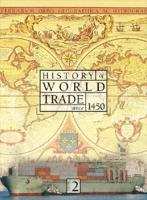 History of World Trade Since 1450
