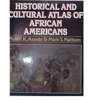 Historical and Cultural Atlas of African Americans