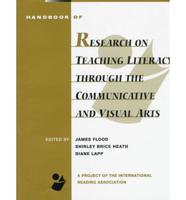 Handbook of Research on Teaching Literacy Through the Communicative and Visual Arts