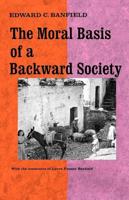 Moral Basis of a Backward Society