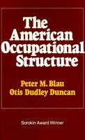 The American Occupational Structure
