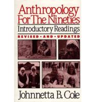 Anthropology for the Nineties